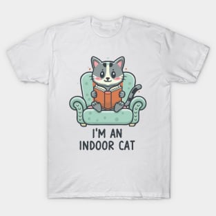 I'm An Indoor Cat T-Shirt